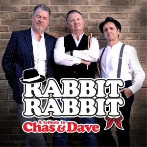 Rabbit Rabbit - A Tribute To Chas & Dave