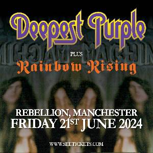 Deepest Purple + Rainbow Rising: Rebellion Mcr