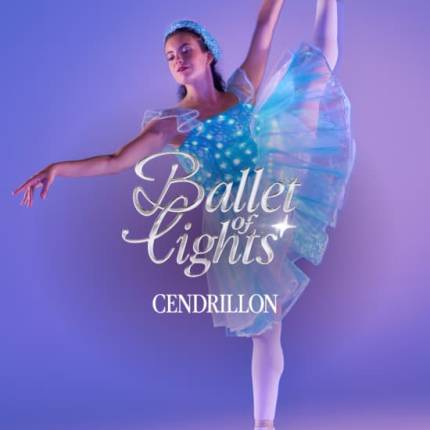Ballet of Lights  Cendrillon dans un spectacle étincelant