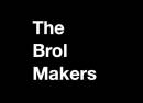 The Brol Makers
