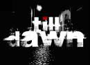 Till Dawn