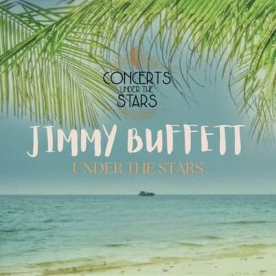 Jimmy Buffett Under the Stars! at The Alexander Hotel