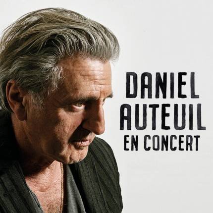 DANIEL AUTEUIL EN CONCERT