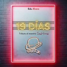 19 DÍAS: TRIBUTO AL MAESTRO SABINA