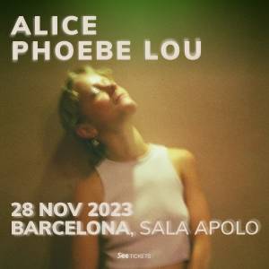 ALICE PHOEBE LOU - BARCELONA