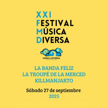XXI Festival Música Diversa La Banda Feliz + Troupé De La Merced + Killmanjarto