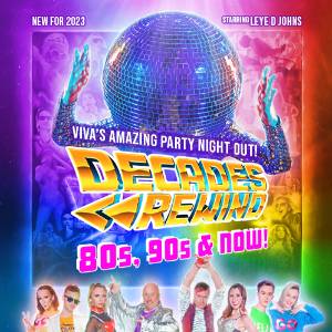 Viva Decades Rewind! 80s, 90s & Now!