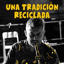 Una tradición reciclada