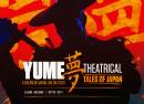 YUME: Theatrical Tales of Japan, Reimagined