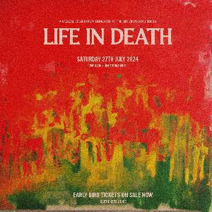 Life in Death Festival 2024
