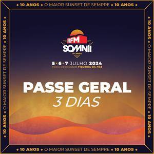 RFM Somnii - O Maior Sunset De Sempre! Passe Geral