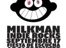 Milkman fiesta de escucha