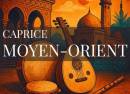 9e Musique@17h Caprice - Moyen-Orient