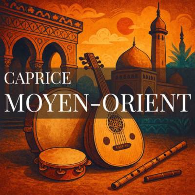 9e Musique@17h Caprice - Moyen-Orient
