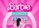 Barbie The Movie: In Concert