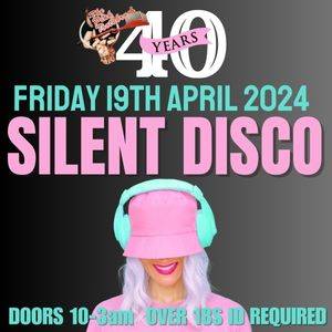 40th Anniversary Silent Disco