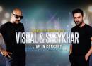 Vishal & Sheykhar Live