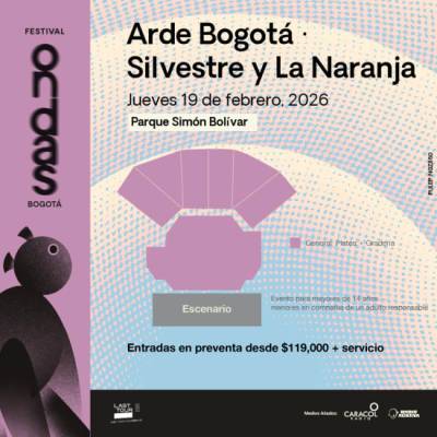 Arde Bogotá / Silvestre y la Naranja - Festival Ondas Bogotá 2026
