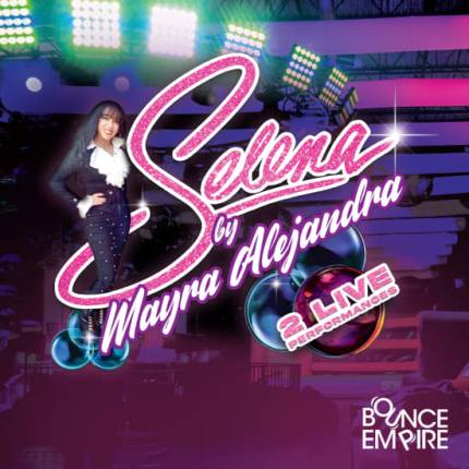 Bounce Empire - Selena Live Tribute Experience by Mayra Alejandra