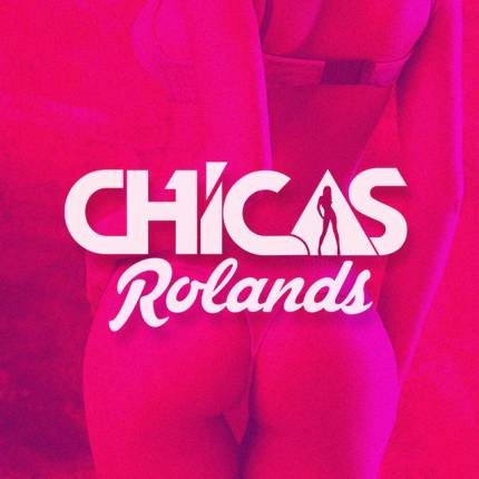 Las Chicas Rolands