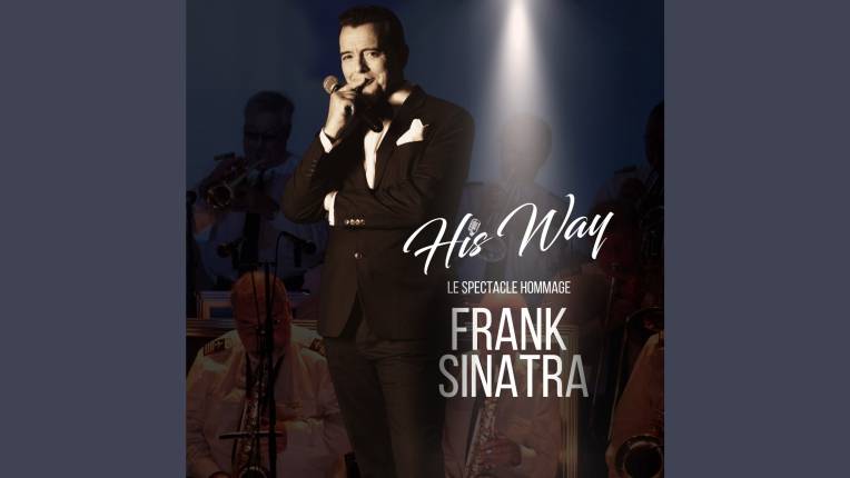 His Way - Le spectacle hommage à Frank Sinatra
