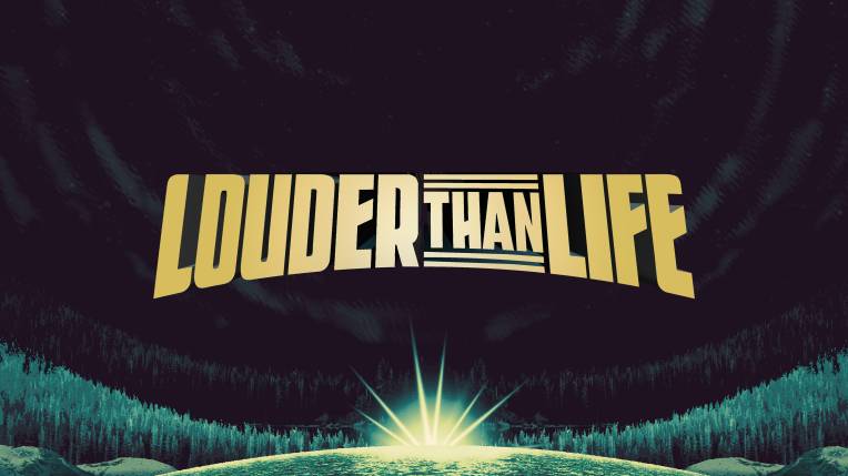 Louder Than Life