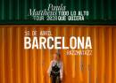 Gira Paula Mattheus en Barcelona