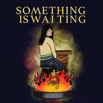 Something is Waiting