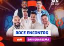 Show do Doce Encontro, Yan e Davi Quaresma no Arena Sertaneja