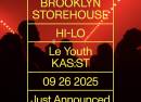 Brooklyn Storehouse HI-LO, Le Youth & KASST