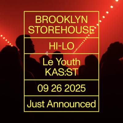 Brooklyn Storehouse HI-LO, Le Youth & KASST