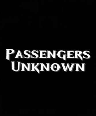 Passengers Unknown