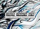 Mono Means One