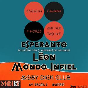 ESPERANFO + LEÓN + MONDO INFIEL en Moby Dick Club