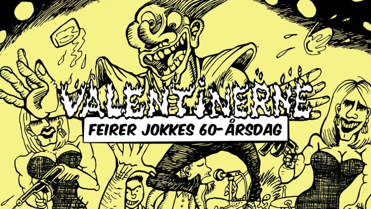 Valentinerne feirer Jokkes 60-årsdag