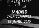 His Lordship en Sala Clamores, Madrid 2025