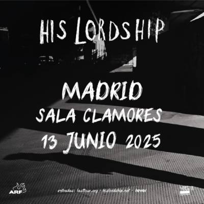 His Lordship en Sala Clamores, Madrid 2025