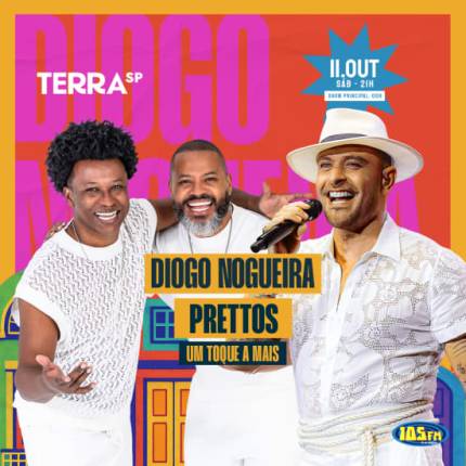Show do Diogo Nogueira, Prettos e Um Toque a Mais no Terra SP