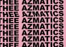 Thee Azmatics