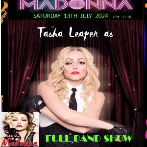 MADONNA TRIBUTE - TASHA LEAPER FULL BAND SHOW
