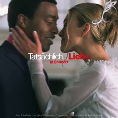 Tatsächlich… Liebe - In Concert Live to Film