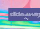 Slide Away