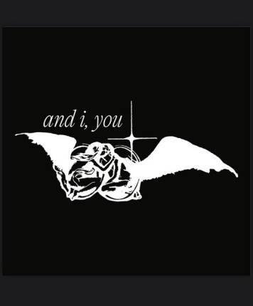 And I, You