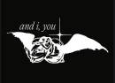 And I, You