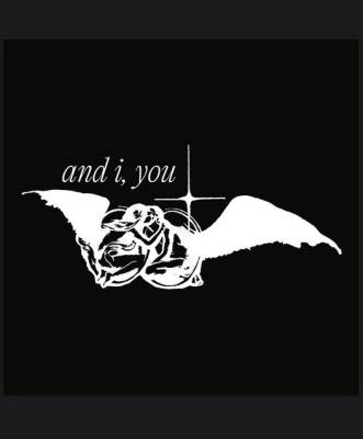 And I, You