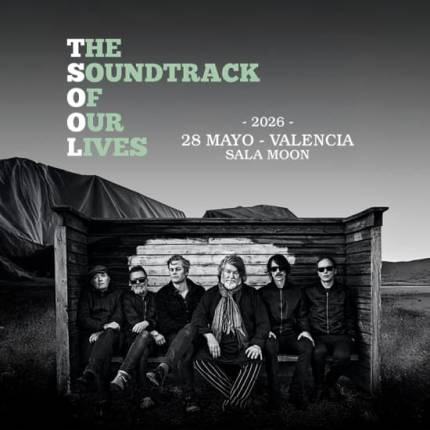 The Soundtrack of Our Lives en Sala Moon, Valencia 2026