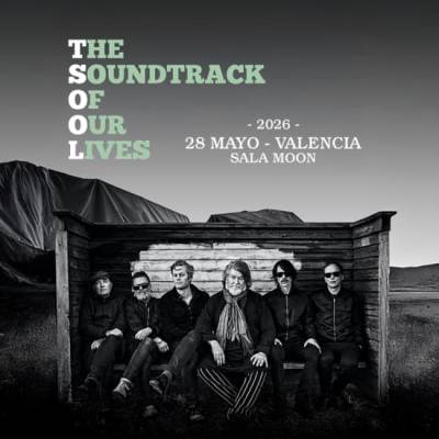The Soundtrack of Our Lives en Sala Moon, Valencia 2026