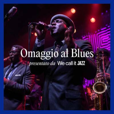 We call it Jazz Omaggio al Blues Torino