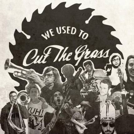 We Used to Cut the Grass