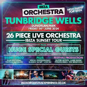 Ibiza Orchestra Experience - Tunbridge Wells 2024